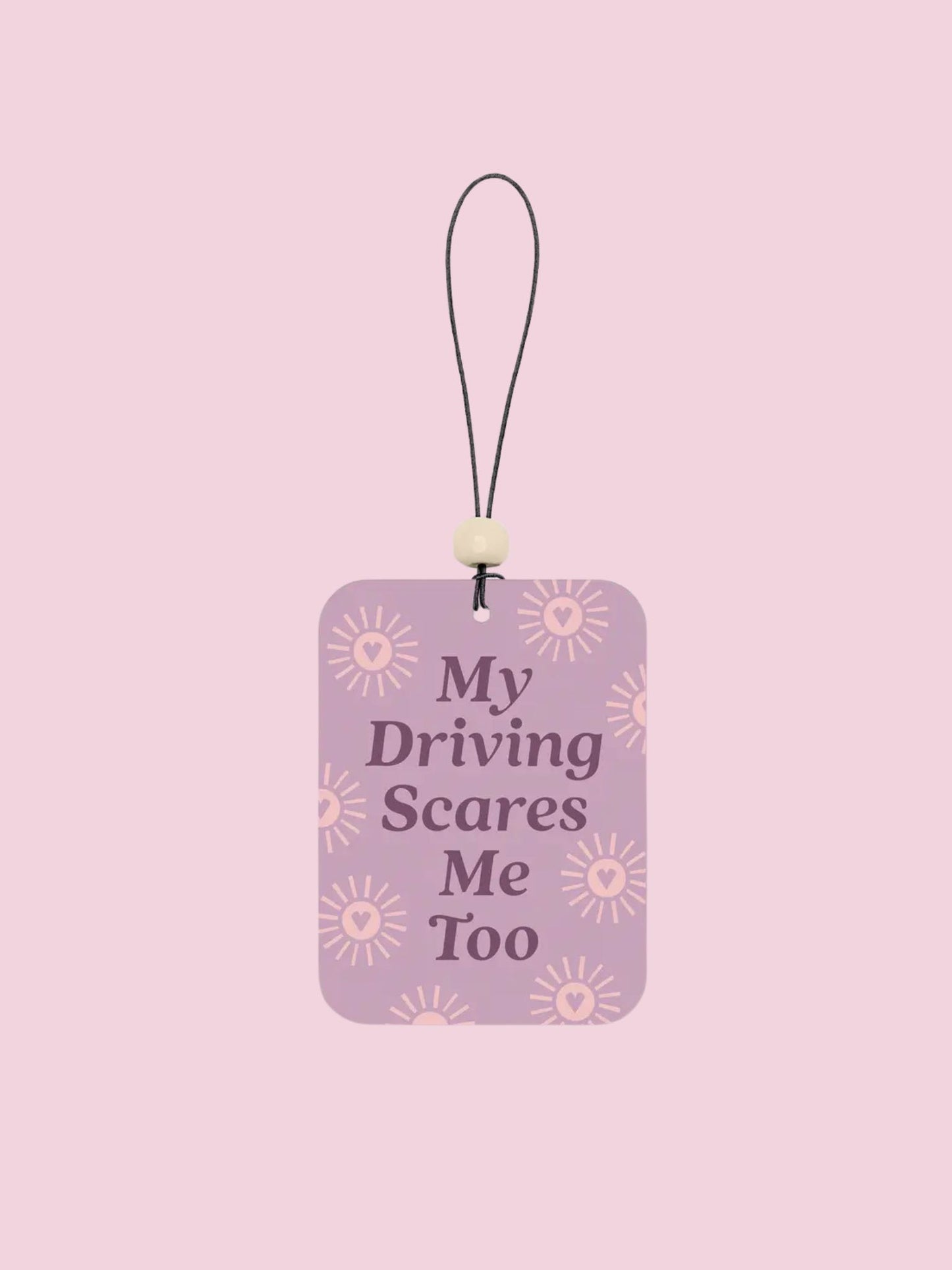 my driving scares me too - car freshener