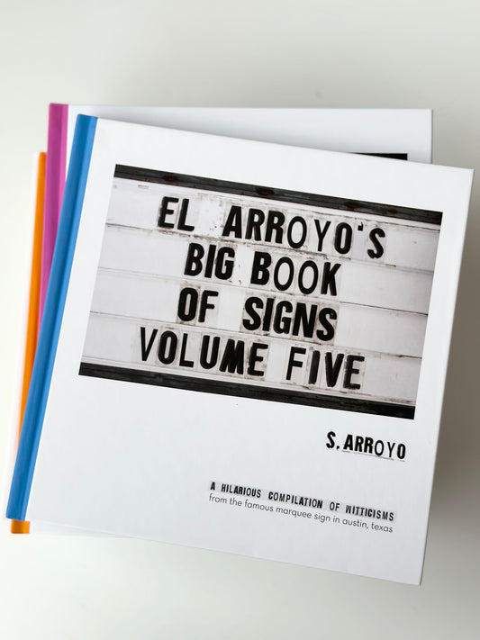 El Arroyo's big book of signs - volume five