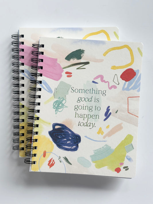 Something good is going to happen spiral notebook