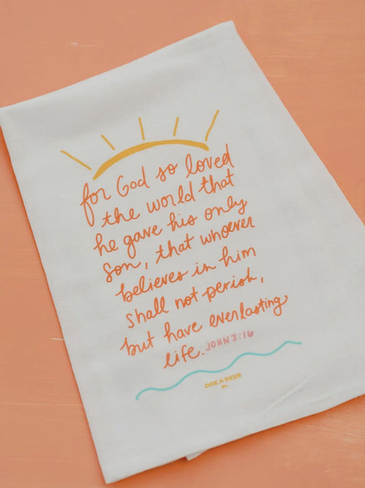 For God so loved flour sack towel