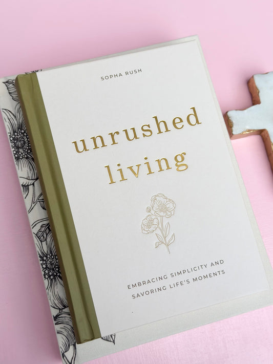 unrushed living