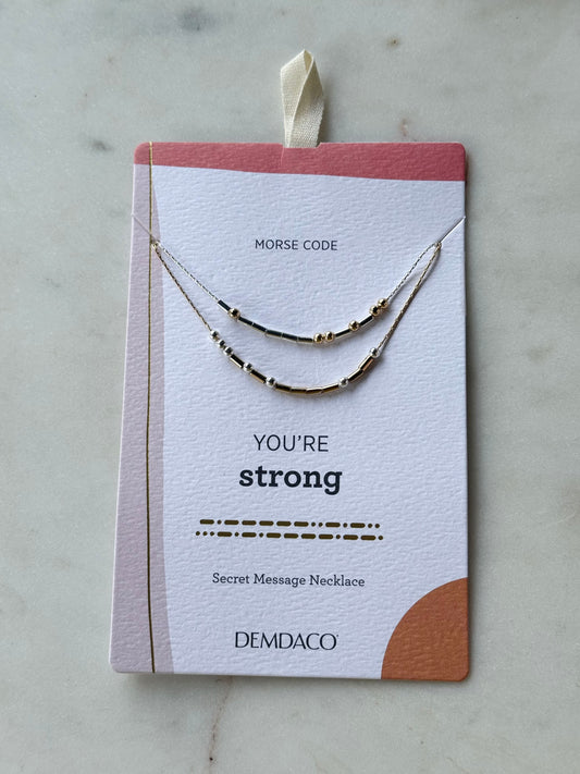 morse code necklace - you're strong