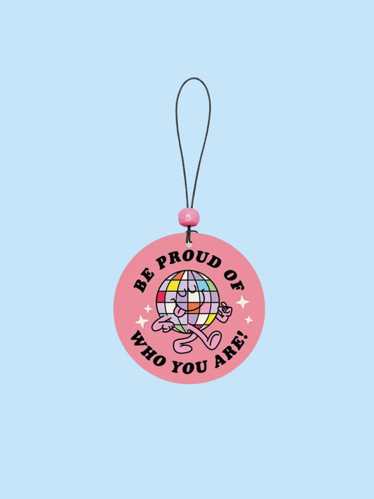 be proud of who you are car air freshener