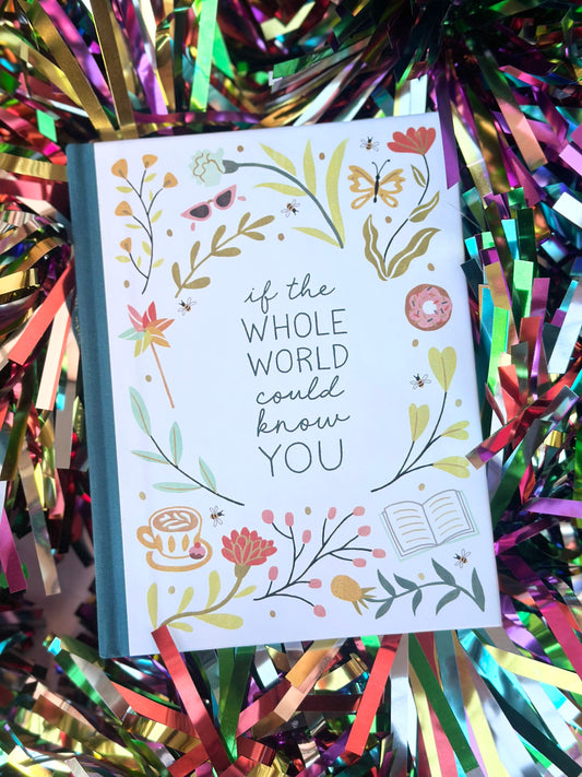 If The Whole World Could Know You
